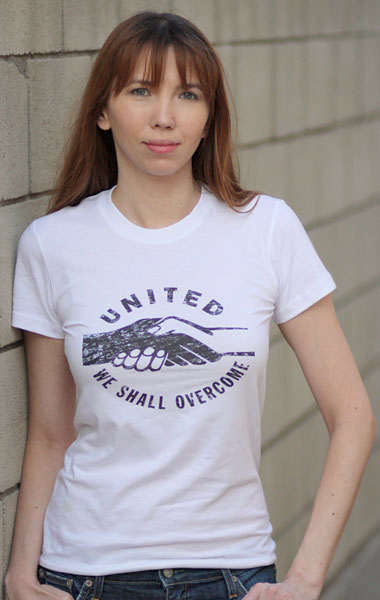 United We Shall Overcome T-Shirt - Womens (Model: Andrea Mekshes)